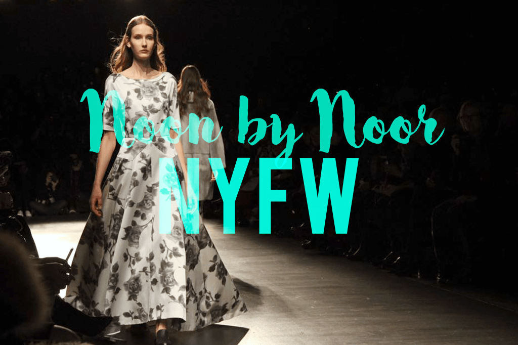 NYFW – Noon by Noor “Ready-To-Wear”